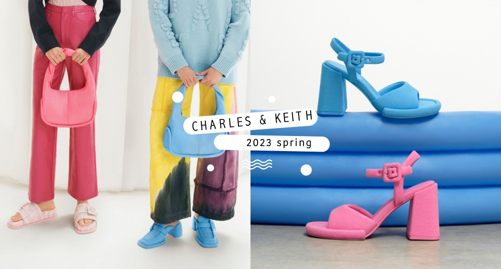 一起繽紛過春天！CHARLES & KEITH 推出2023春季系列，用4大風格包辦女孩們的春季穿搭！