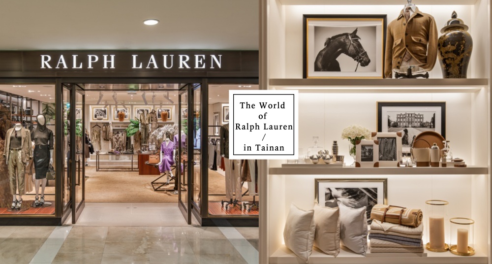 頂級紫標正式登台！台灣首間The World of Ralph Lauren雷夫羅倫之家開幕，超大購物空間服飾及家居系列一次逛！