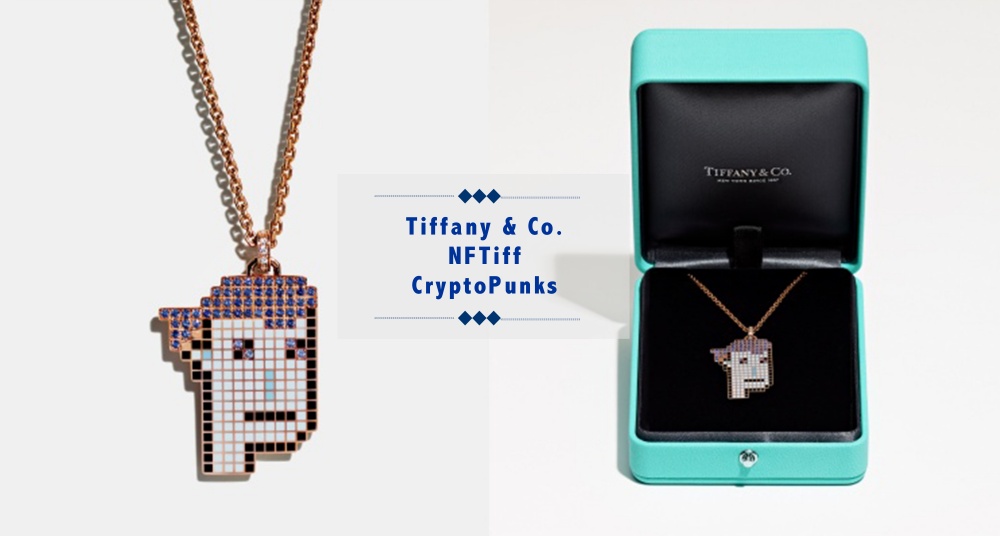 首款NFT珠寶誕生！Tiffany & Co.推出「NFTiff」，攜手CryptoPunks打造超可愛項鍊，要價上百萬！