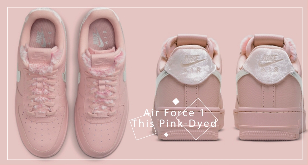 年末脫單靠這雙！NIKE AF1全新「粉紅絨毛」夢幻登場～天鵝絨鞋舌超吸睛，回頭率超高！
