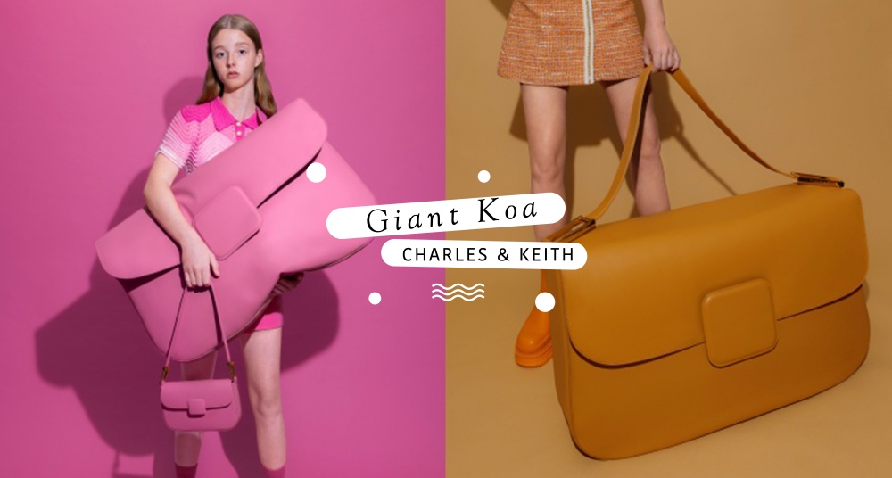 CHARLES & KEITH 把包包放大了！Koa 巨型肩揹包時髦登台！芭比粉、優雅橘巨可愛，巡迴日期先筆記！