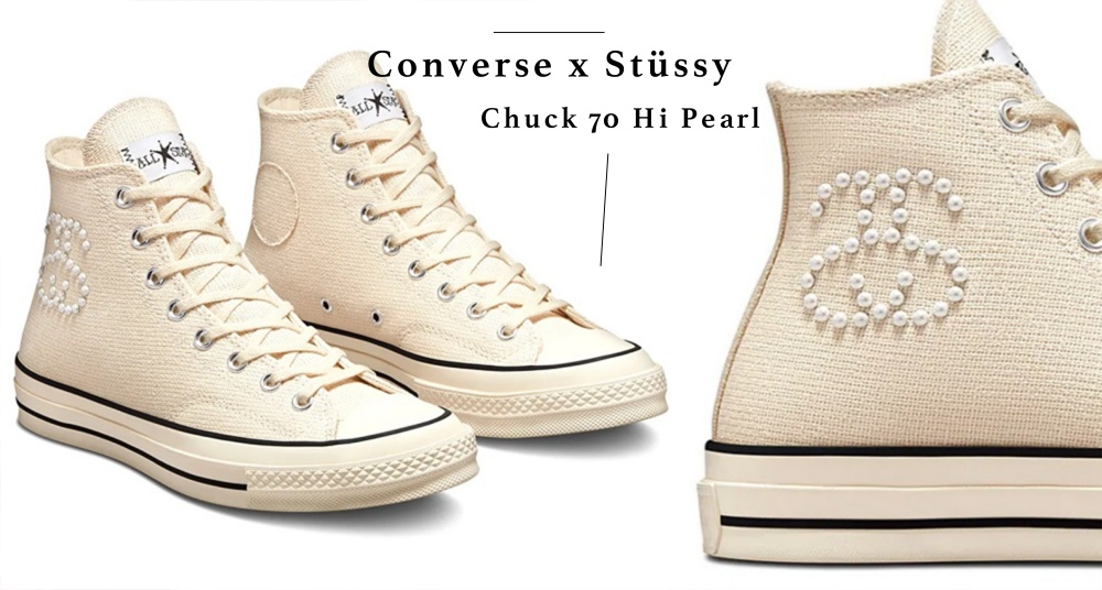 珍珠鑲嵌太迷人！Converse x Stüssy 聯名第二彈，Chuck 70 Hi 清新米白＋珍珠細節質感滿分