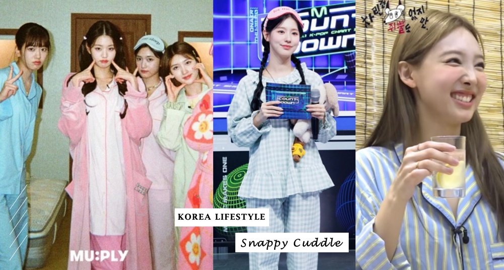 韓劇出鏡率超高！韓國人氣居家服品牌「Snappy Cuddle」高顏值設計超欠買，IVE、潤娥、孫藝珍都在穿！